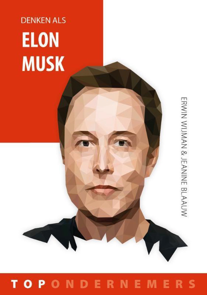 Denken als Elon Musk / Topondernemers / 1