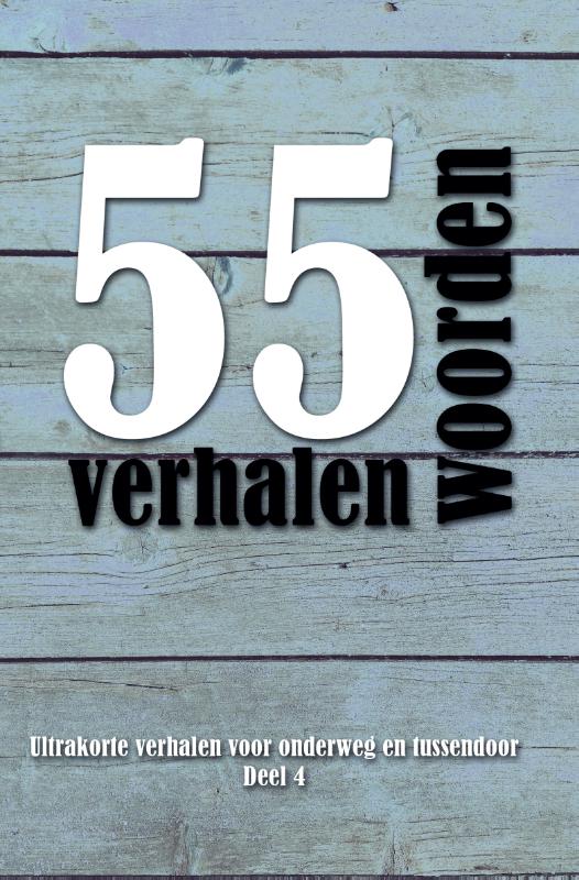 55 woordenverhalen 2019 deel 4