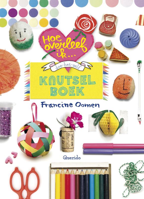 Francine Oomen Doe Het Zelf Knutselboekf Knutselboek / Hoe Overleef Ik