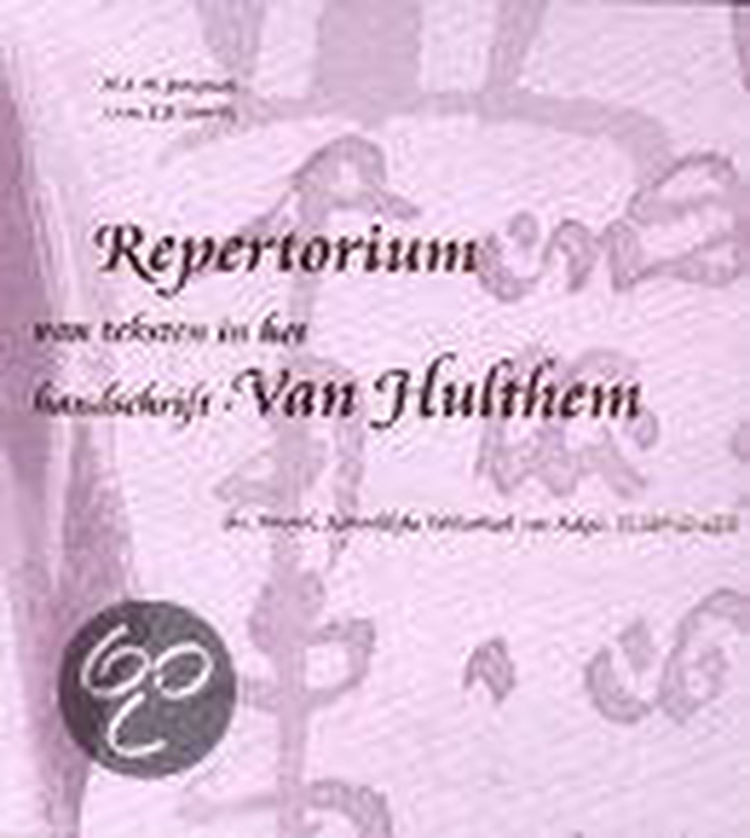 Repertorium van teksten in het handschrift-Van Hulthem