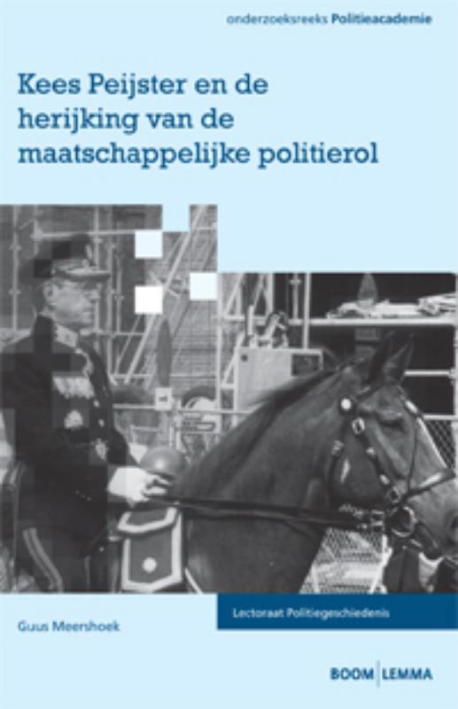 Kees Peijster en de herijking van de maatschappelijke politierol