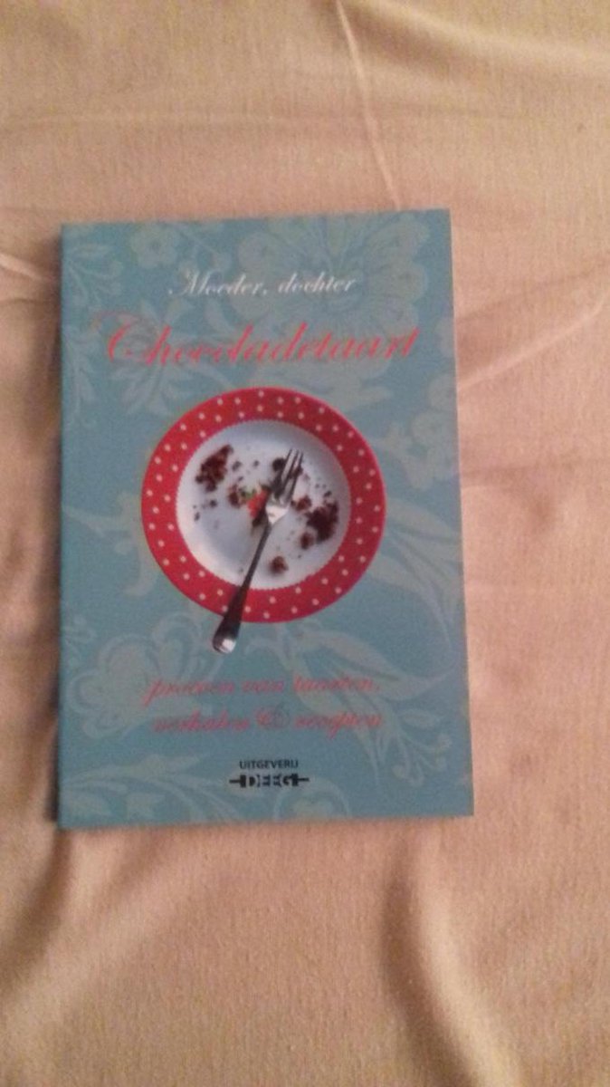 boekenbalie_9789090253411_cover Moeder, dochter, chocoladetaart