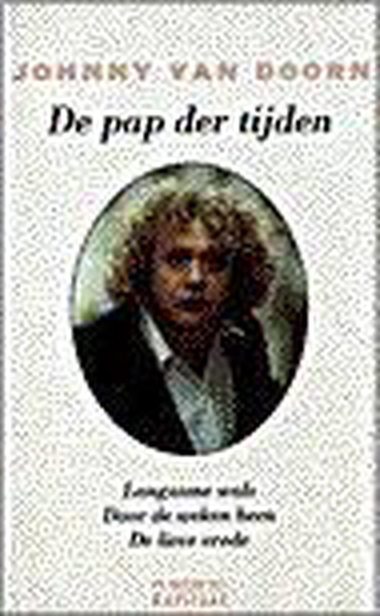 De pap der tijden / De Bezige Bij Kapitaal