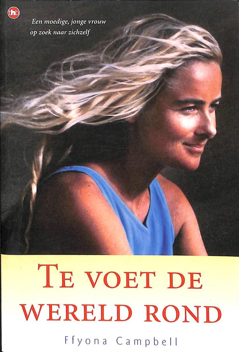 F. Campbell Te Voet De Wereld Rond thumbnail