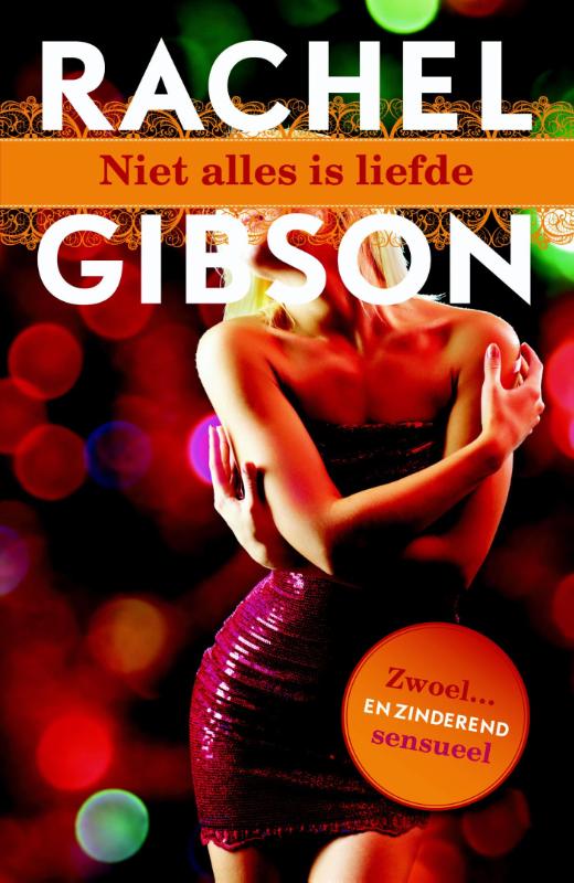 Rachel Gibson Niet Alles Is Liefde thumbnail
