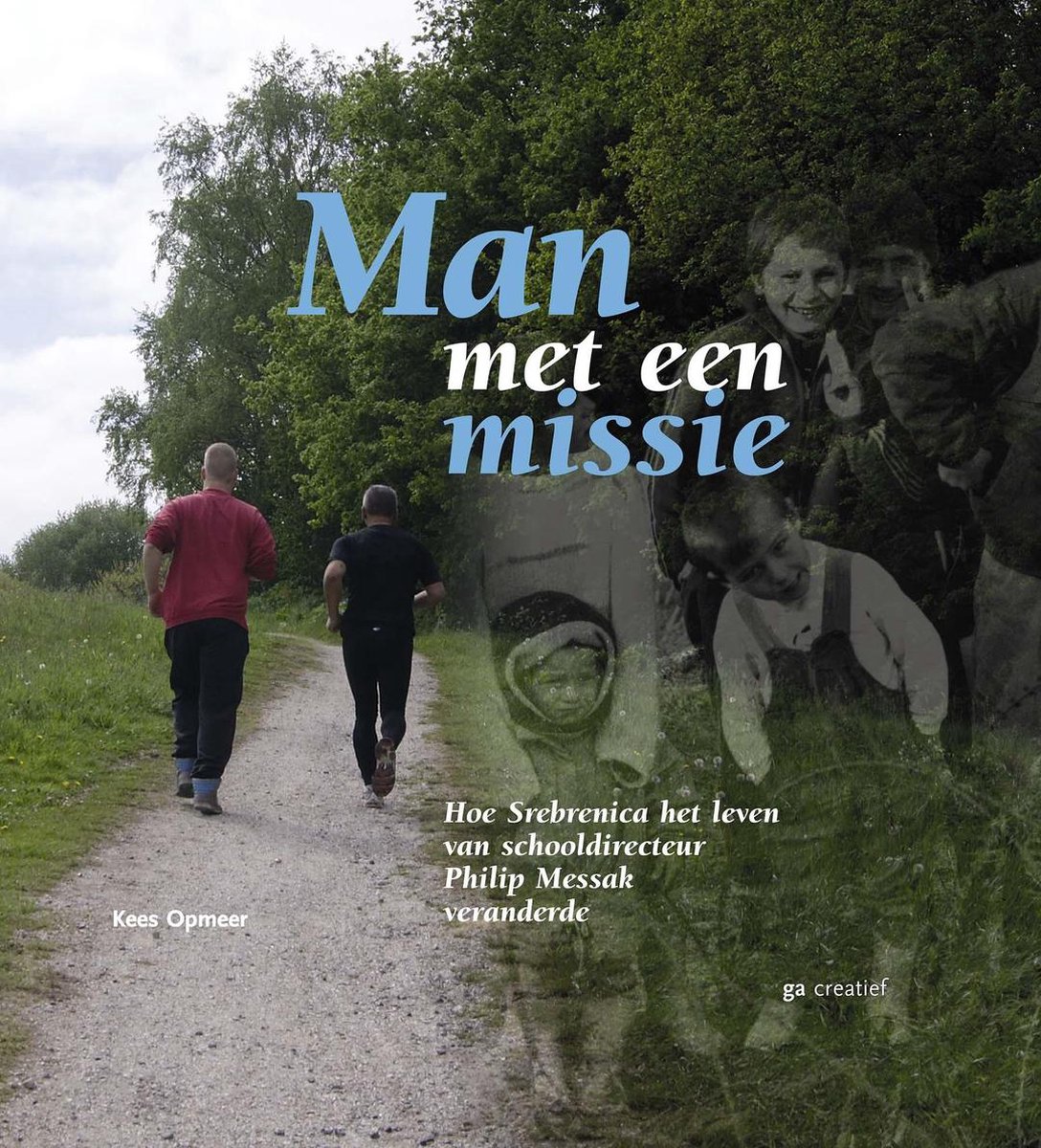 Opmeer Kees Man Met Een Missie thumbnail