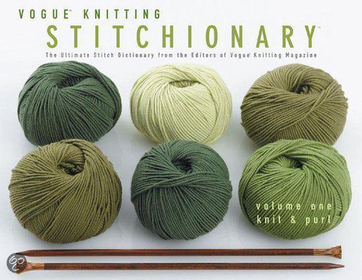 Vogue Knitting Stitchionary Volume One: Knit & Purl