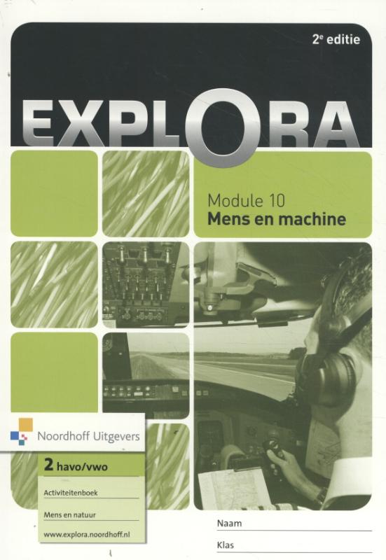 Explora module 10 Mens en machine havo/vwo 2 activiteitenboek