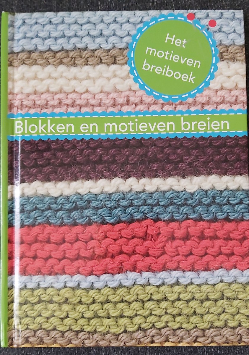 boekenbalie_8712715994018_cover Het motieven breiboek, Blokken en motieven breien