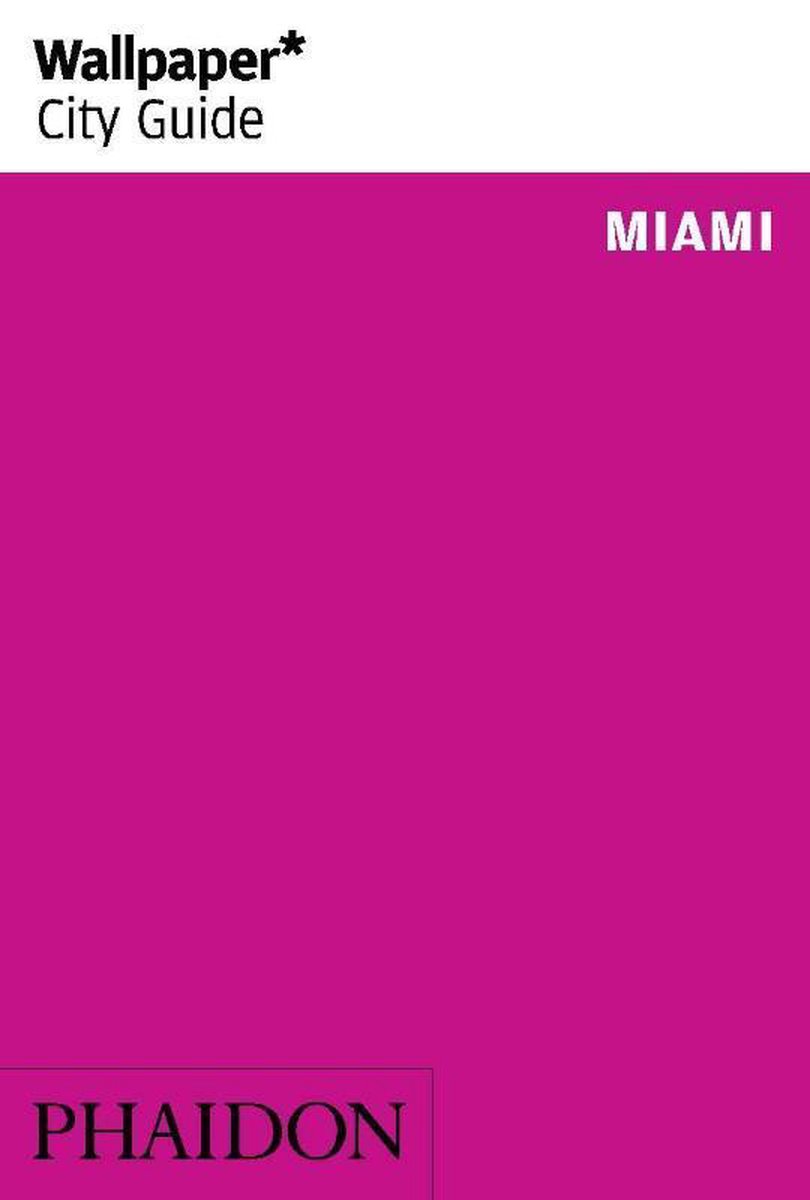 boekenbalie_9780714869599_cover Wallpaper City Guide Miami