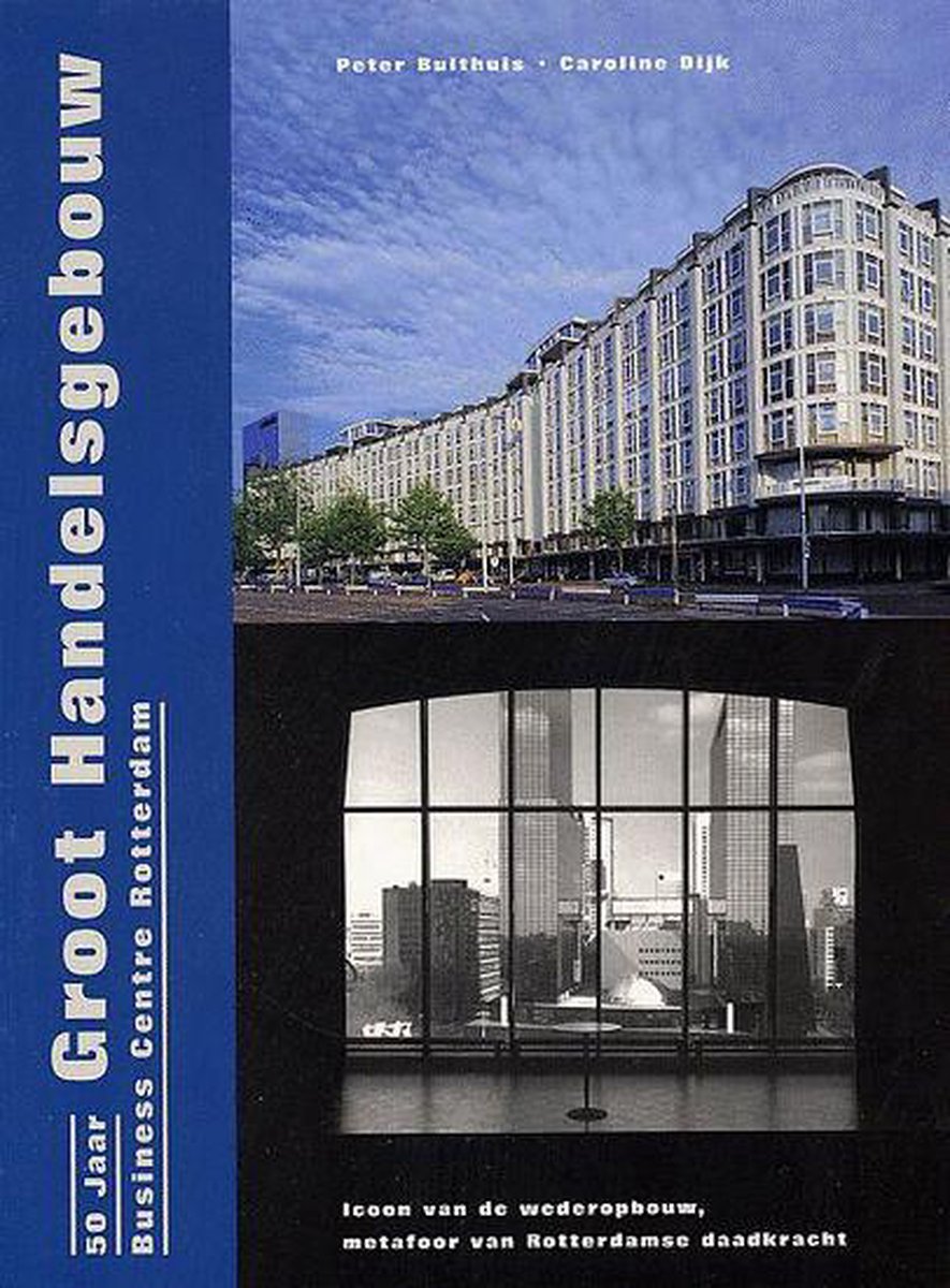 50 jaar Groot Handelsgebouw