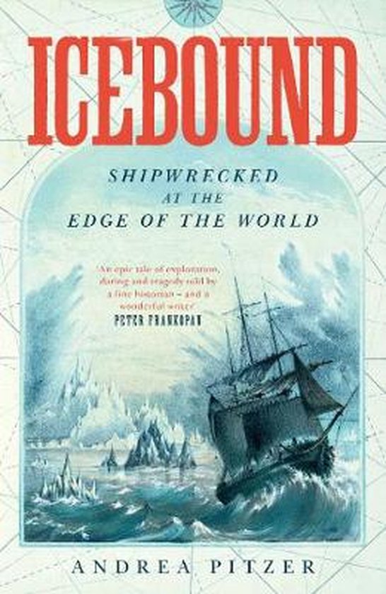 Icebound. Shipwrecked at the Edge of the World