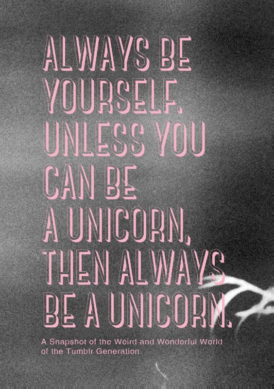 boekenbalie_9789063693503_cover Always be yourself. Unless you can be a unicorn, then always be a unicorn