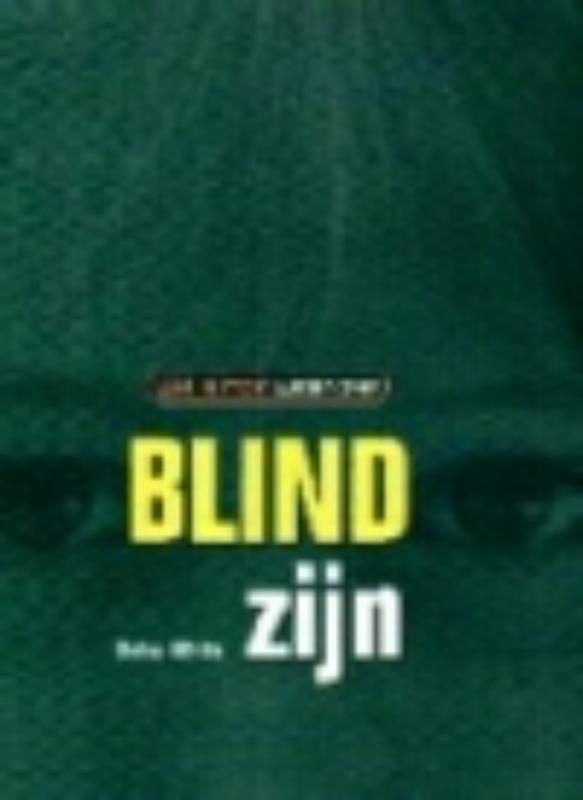 Blind zijn / Wat jij wilt weten over