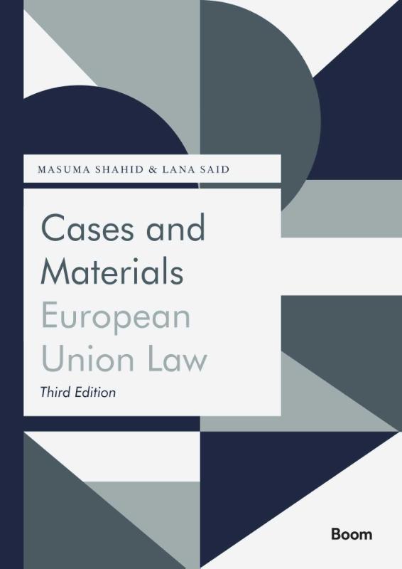 M.K. Shahid Cases And Materials European Union Law / Boom Jurisprudentie En Documentatie
