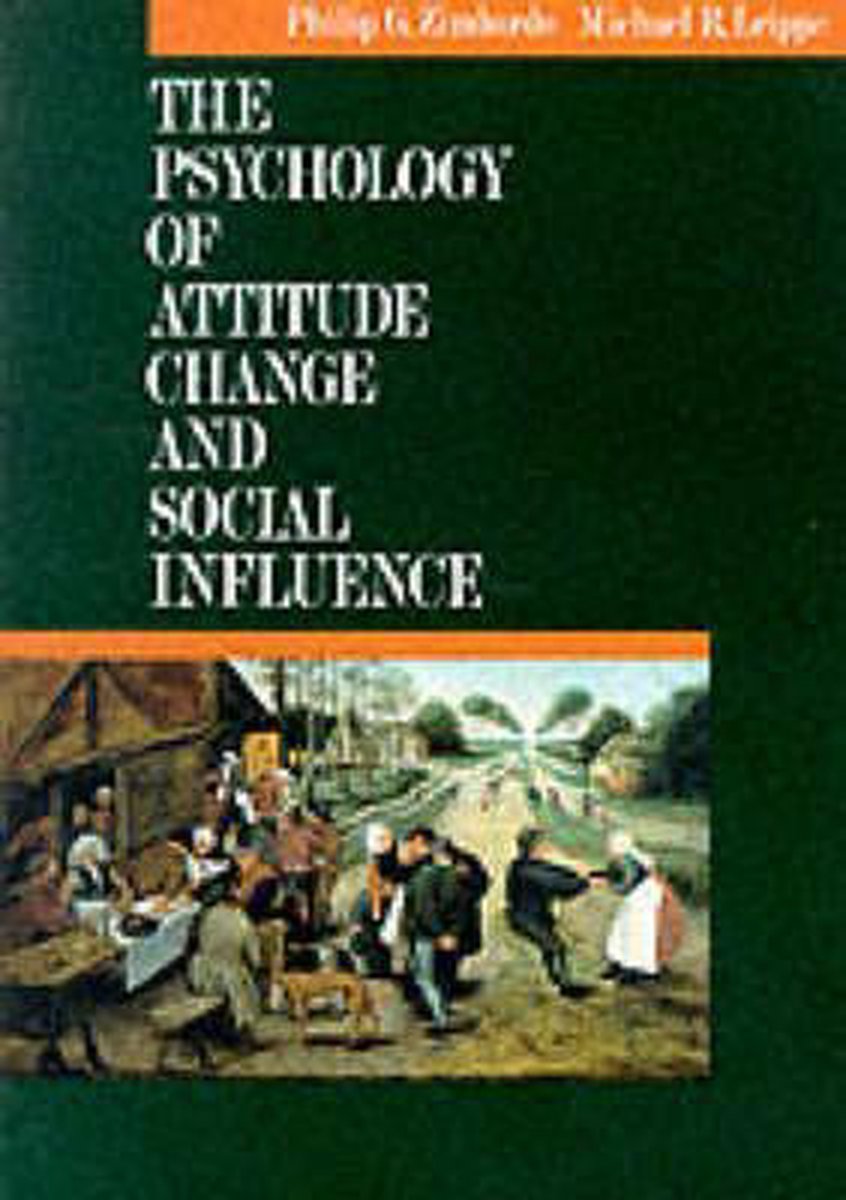 Philip Zimbardo The Psychology Of Attitude Change And Social Influence