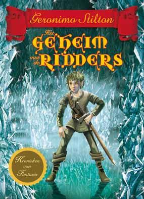 Geronimo Stilton Het Geheim Van De Ridders / De Kronieken Van Fantasia