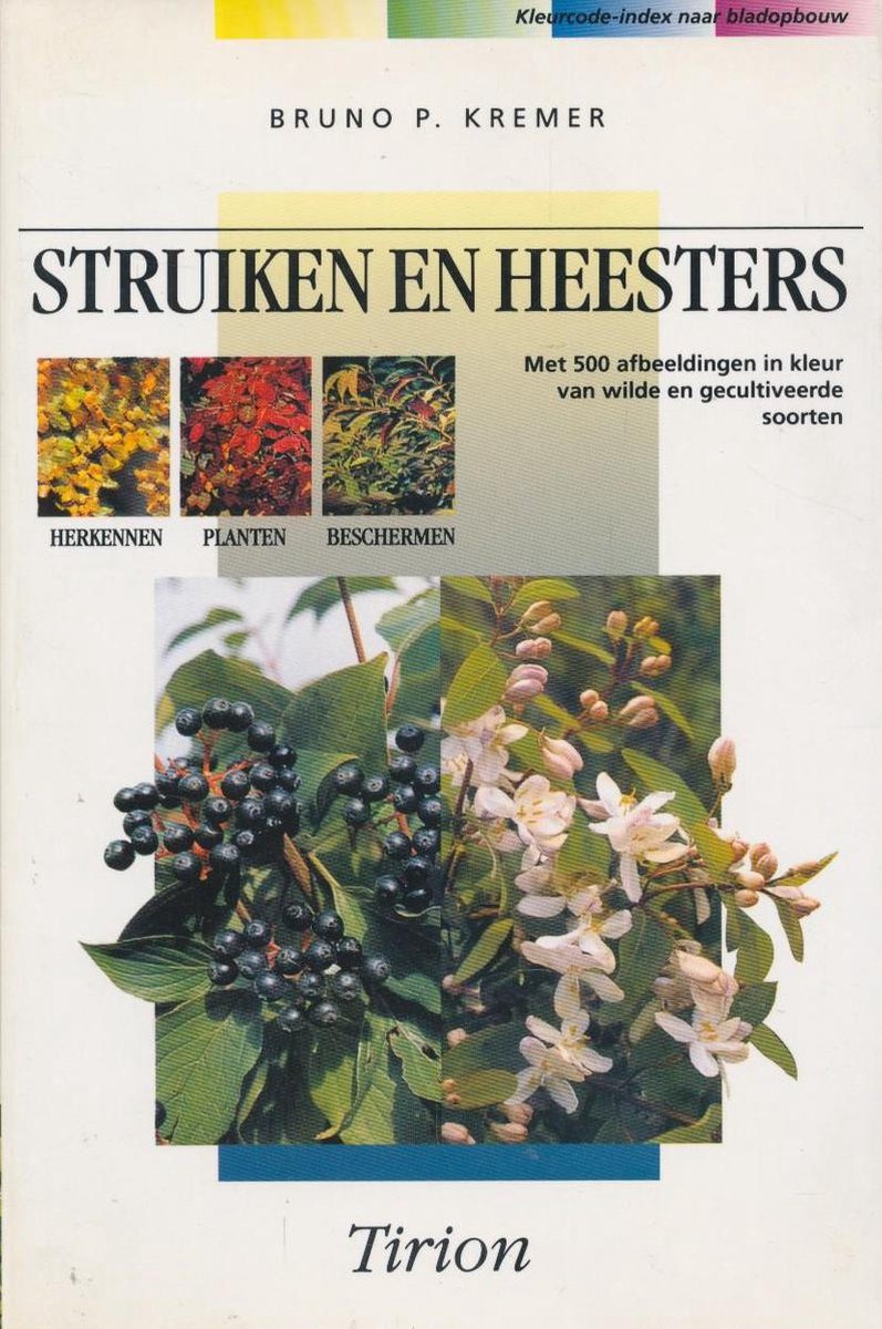 B.P. Kremer Tirion Natuur Struiken En Heesters In Veld En Tuin / Tirion Natuur