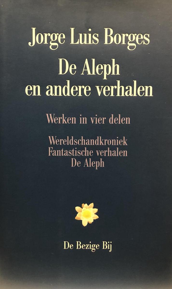 De Aleph en andere verhalen / Werken in vier delen / 1