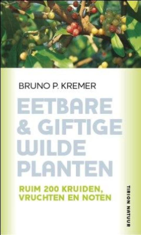 Eetbare & giftige wilde planten / Tirion natuur