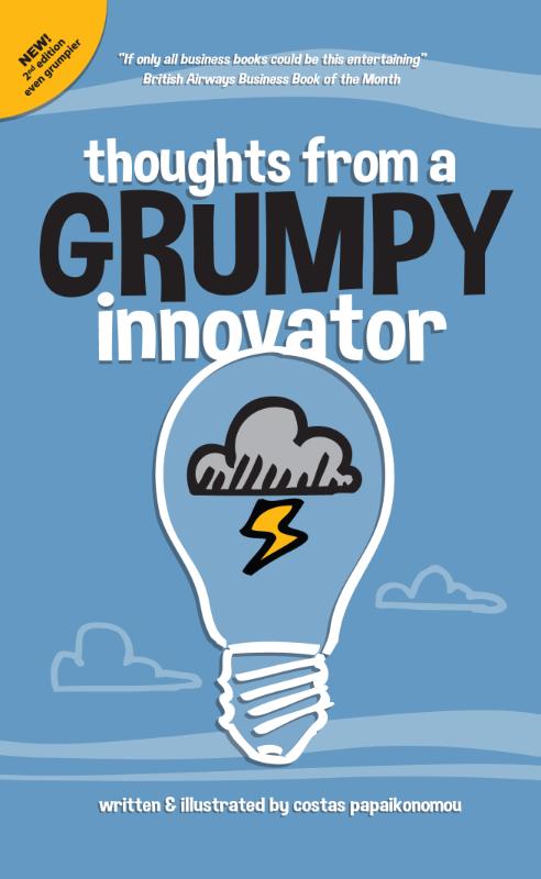 Thoughts From A Grumpy Innovator