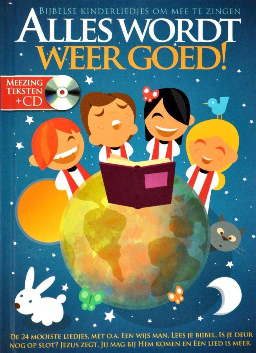 boekenbalie_9789077102459_cover Alles Wordt Weer Goed! (Boek + Cd)