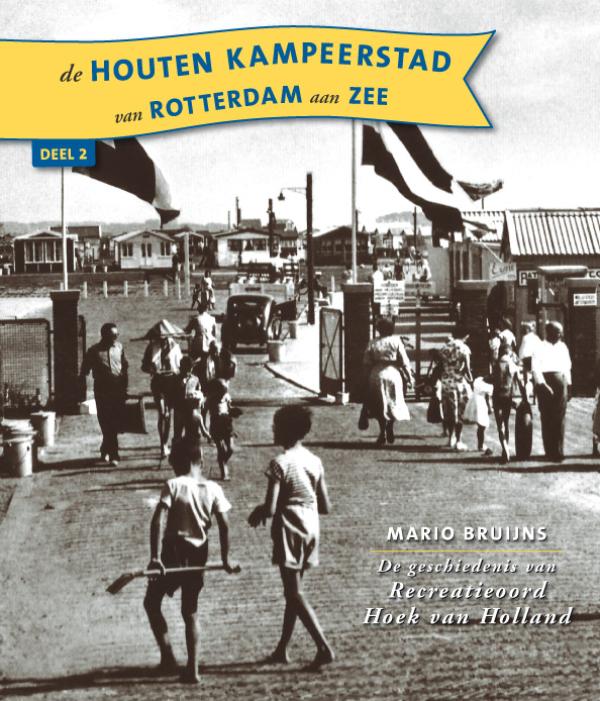 De houten kampeerstad van Rotterdam aan Zee