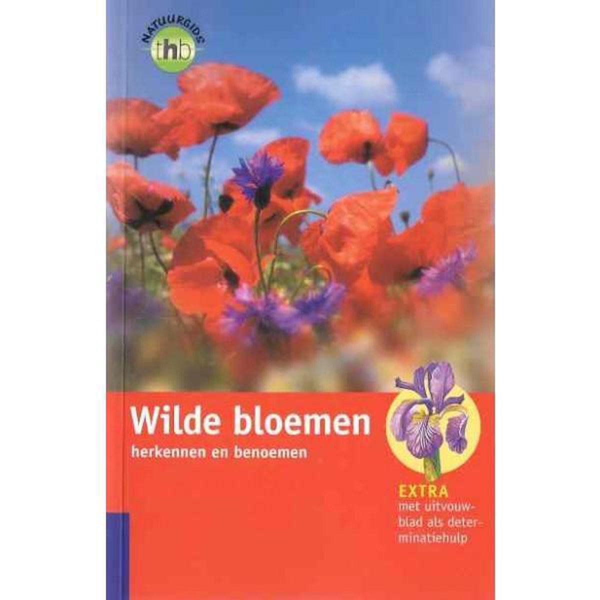 boekenbalie_9789044306842_cover THB-natuurgids Wilde bloemen herkennen en benoemen / THB-natuurgids