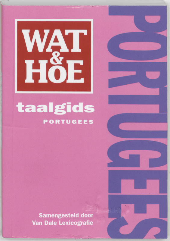 Wat & Hoe taalgids Portugees / Wat & Hoe taalgids