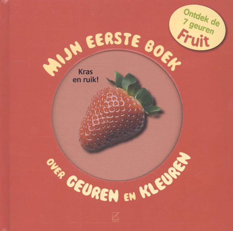 Kinderboeken Bakermat Koken - Mijn eerste boek over geuren en kleuren: fruit. 3+