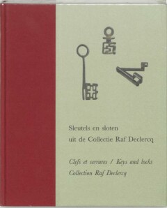 Sleutels en sloten uit de collectie Raf Declercq