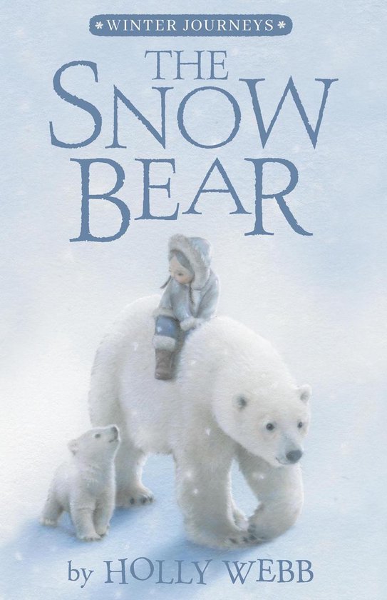Winter Journeys-The Snow Bear