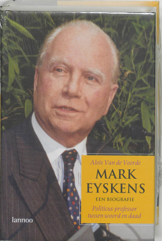Mark Eyskens - Politicus - professor tussen woord en daad