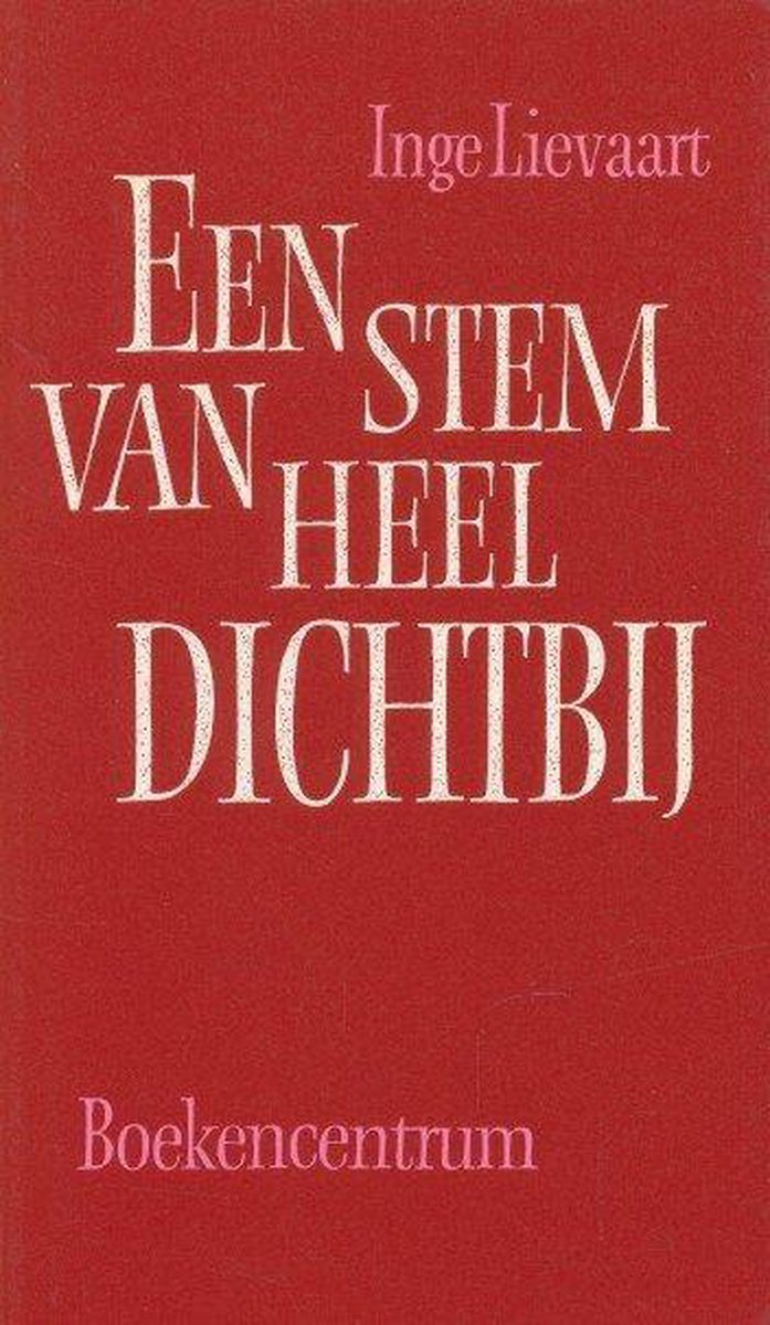 Inge Lievaart Een Stem Van Heel Dichtbij thumbnail