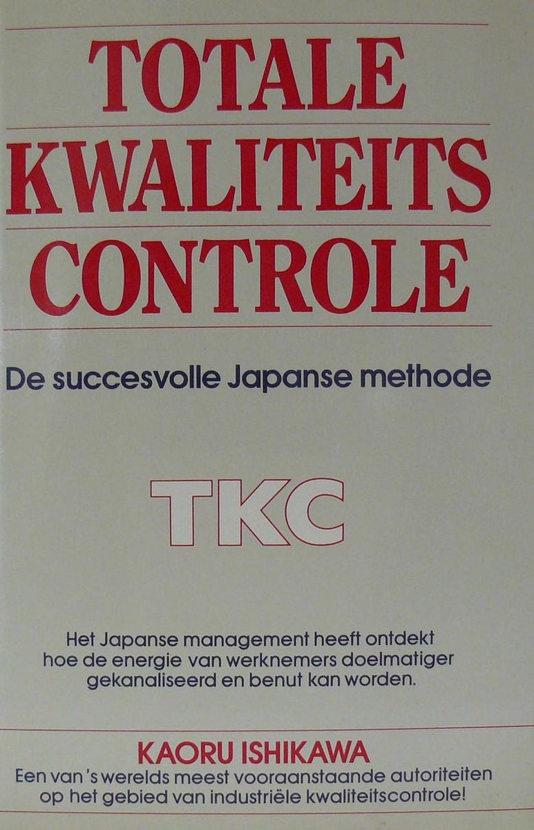 Totale kwaliteitscontrole. De succesvolle Japanse methode TK