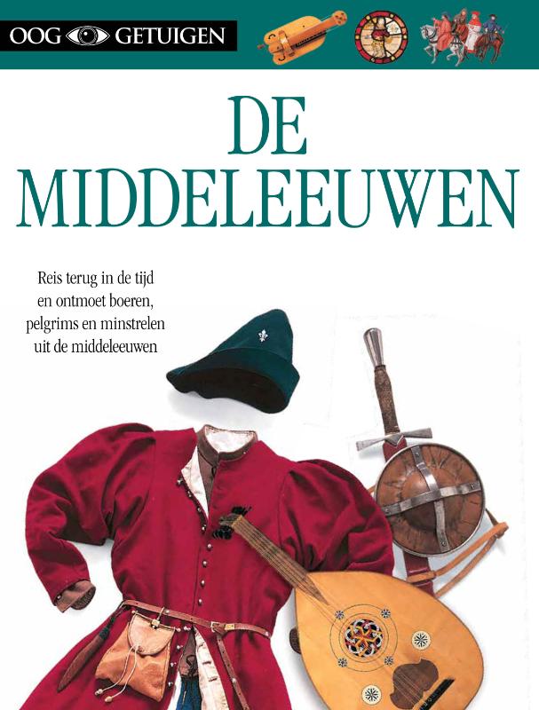 De middeleeuwen / Ooggetuigen