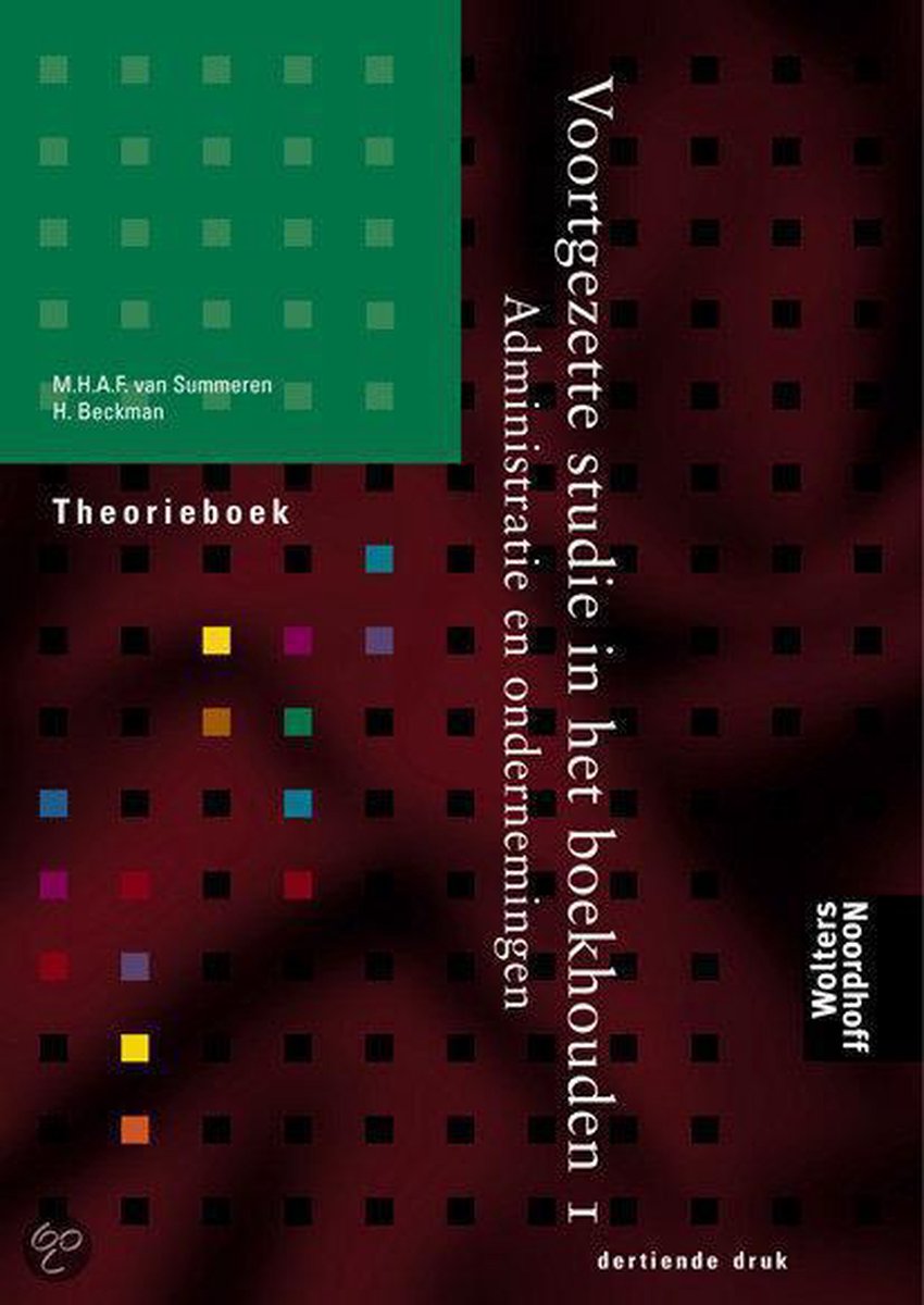 Theorieboek 1 Administratie en ondernemingen Voortgezette studie in het boekhouden