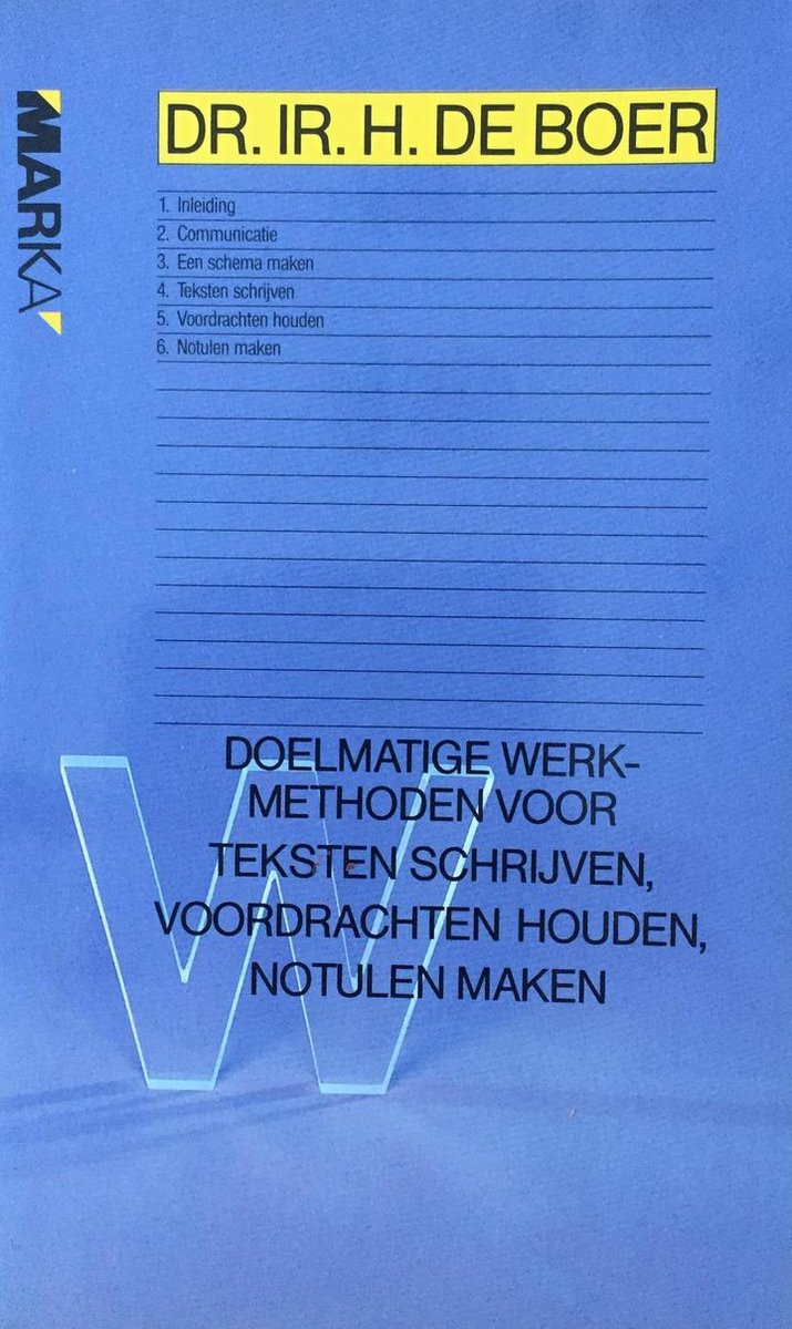Doelmatige werkmeth. teksten schryven enz