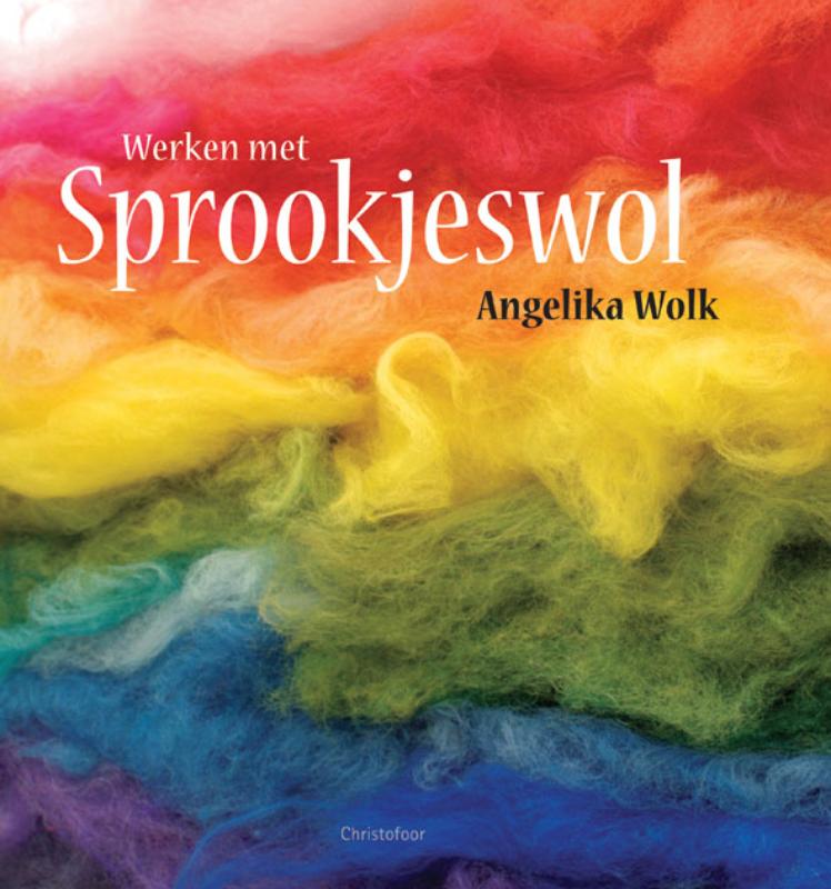 Angelika Wolk Werken Met Sprookjeswol