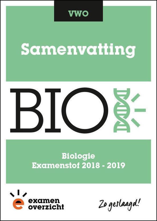 ExamenOverzicht - Samenvatting Biologie VWO