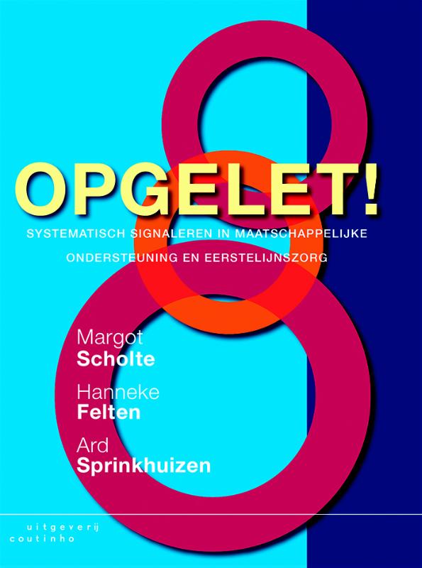 Hanneke Felten Opgelet!