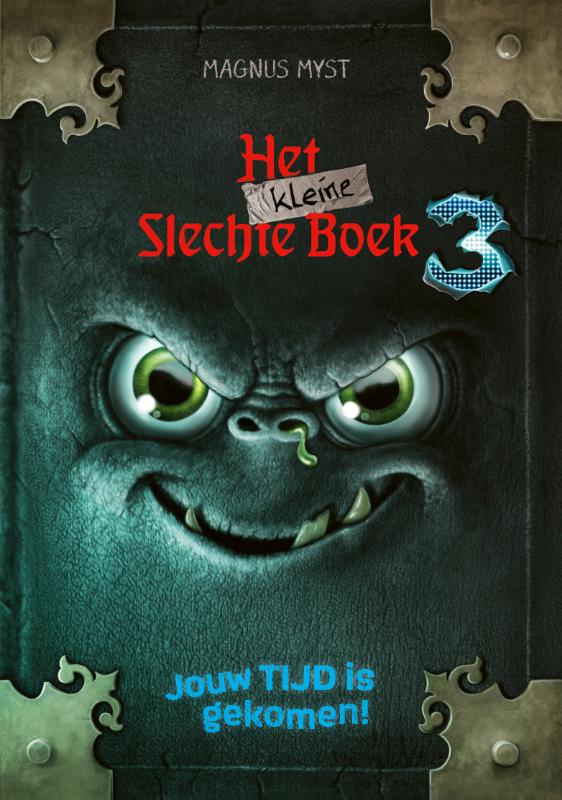 Jouw tijd is gekomen! / Het kleine slechte boek / 3