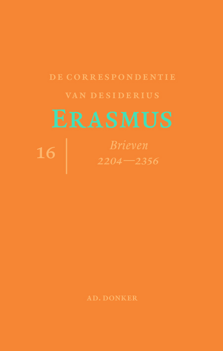 Verzameld werk van Desiderius Erasmus 16 -   De correspondentie van Desiderius Erasmus