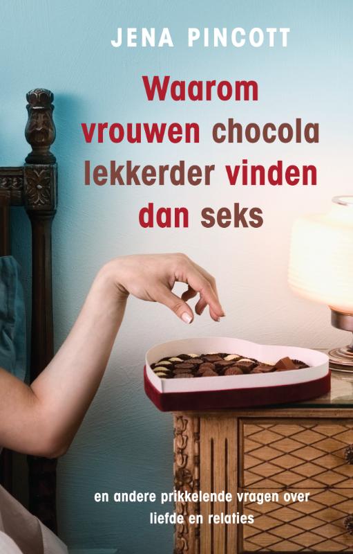 Waarom vrouwen chocola lekkerder vinden dan seks / Zilver Pockets / 493
