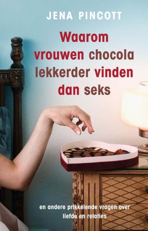 boekenbalie_9789041763174_cover Waarom vrouwen chocola lekkerder vinden dan seks / Zilver Pockets / 493