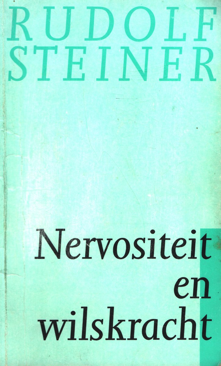 Nervositeit en wilskracht