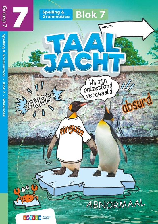 Groep 7 blok 7-8 spelling & grammatica / Taaljacht / werkboek