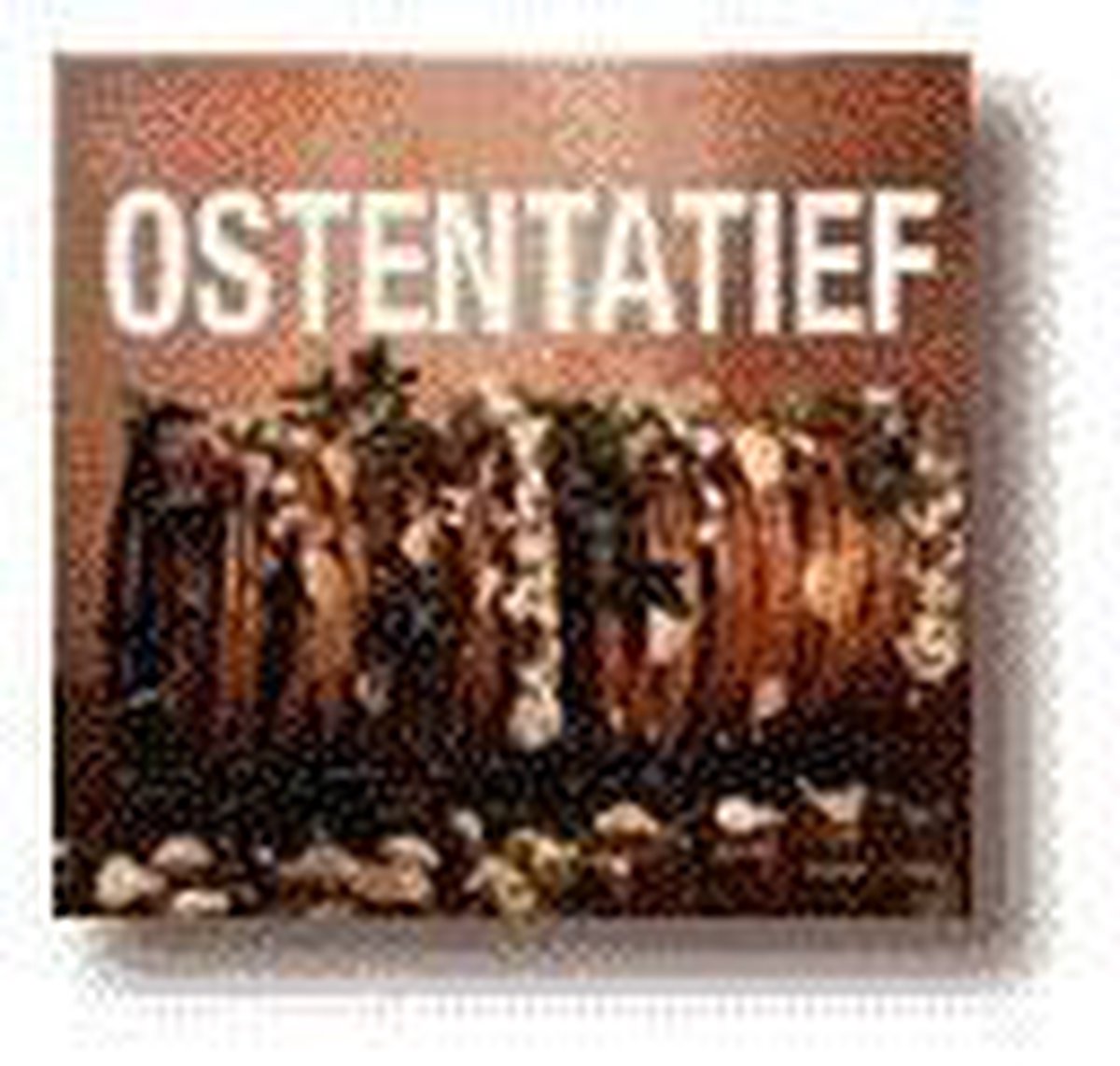 OSTENTATIEF