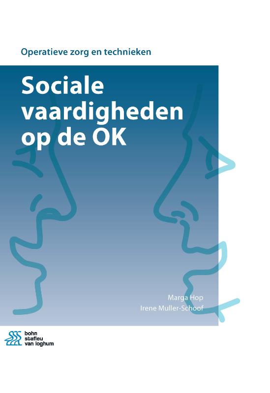 Sociale vaardigheden op de OK / Operatieve zorg en technieken