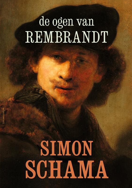 Simon Schama De Ogen Van Rembrandt / 1